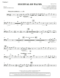 Festival of Palms (Full Orchestra) - Trombone 1