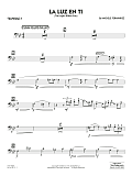 La Luz En Ti (The Light Within You) (Flugelhorn Feature) - Trombone 3