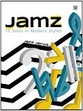 Jamz (15 Solos In Modern Styles) - Bb Tenor Saxophone