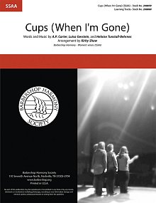 Cups (When I'm Gone) (from Pitch Perfect) (arr. Kirby Shaw) 