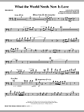 What The World Needs Now Is Love - Trombone