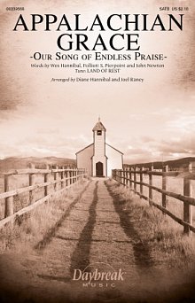 Appalachian Grace (Our Song Of Endless Praise) (arr. Diane Hannibal and Joel Raney) 