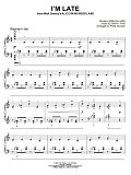I'm Late [Classical version] (from Alice In Wonderland) (arr. Phillip Keveren)