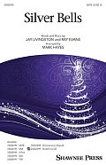 Silver Bells (arr. Mark Hayes)