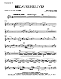 Because He Lives - Clarinet in Bb