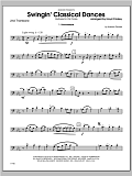 Swingin; Classical Dances - Trombone 2