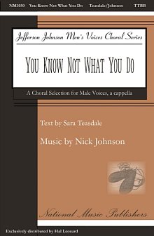 You Know Not What You Do 