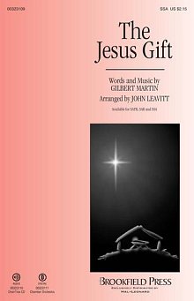The Jesus Gift (arr. John Leavitt) 