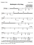 Hallelujah To My King - Trombone 3/Tuba