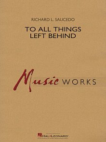To All Things Left Behind - Conductor Score (Full Score) 