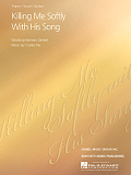 Killing Me Softly With His Song