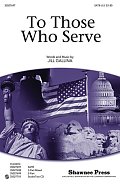 To Those Who Serve