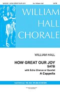 How Great Our Joy (arr. William D. Hall)