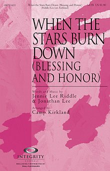 When The Stars Burn Down (Blessing And Honor) 