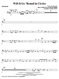 Will It Go Round In Circles - Trombone