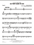 So Very Hard To Go - Trumpet 3