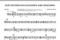 Our Yesterdays Lengthen Like Shadows - Timpani