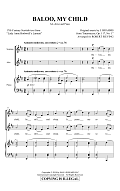 Baloo, My Child (arr. Robert Sieving)