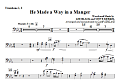 He Made A Way In A Manger - Trombone 1, 2