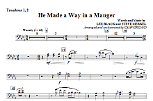 He Made A Way In A Manger - Trombone 1, 2 