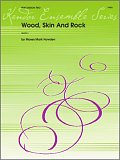 Wood, Skin And Rock - Full Score