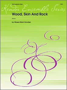 Wood, Skin And Rock - Full Score 