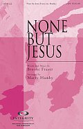 None But Jesus - Flute 1 & 2