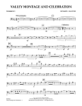 Valley Montage and Celebration - Trombone 2