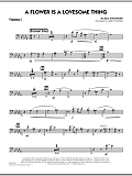 A Flower Is A Lovesome Thing - Trombone 2