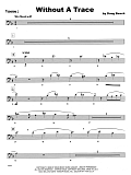 Without A Trace - 1st Trombone