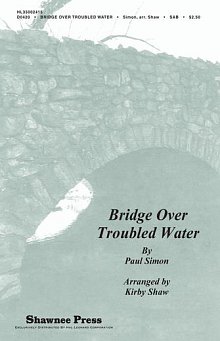 Bridge Over Troubled Water (arr. Kirby Shaw) 