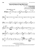 Tune My Heart to Sing Thy Grace (arr. John Leavitt) - Cello