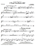 I Want You Back / ABC - Bb Tenor Saxophone