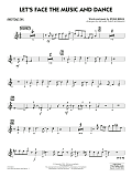 Let's Face the Music and Dance (arr. Michael Philip Mossman) - Baritone Sax