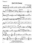 Don't Git Sassy - 3rd Trombone