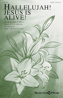 Hallelujah! Jesus Is Alive! 