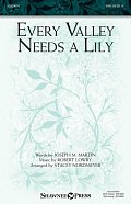 Every Valley Needs A Lily (arr. Stacey Nordmeyer)
