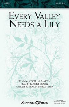 Every Valley Needs A Lily (arr. Stacey Nordmeyer) 