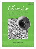 Classics For Trombone Quartet - 2nd Trombone