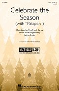Celebrate The Season (with "Patapan")