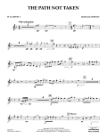 The Path Not Taken - Bb Clarinet 1