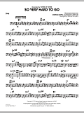 So Very Hard To Go - Bass