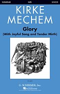 Glory (With Joyful Song And Tender Mirth)
