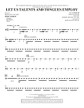 Let Us Talents And Tongues Employ (arr. John Leavitt) - Percussion