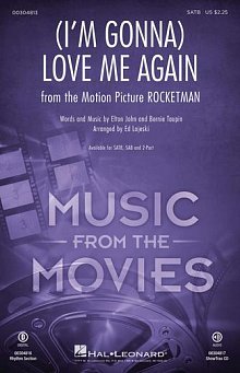 (I'm Gonna) Love Me Again (from Rocketman) (arr. Ed Lojeski) 
