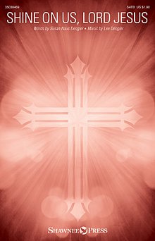 Shine On Us, Lord Jesus 