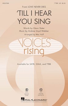 'Til I Hear You Sing (arr. Mac Huff) 