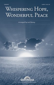 Whispering Hope, Wonderful Peace 