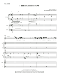 I Thought by Now - Full Score