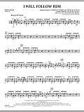 I Will Follow Him - Percussion